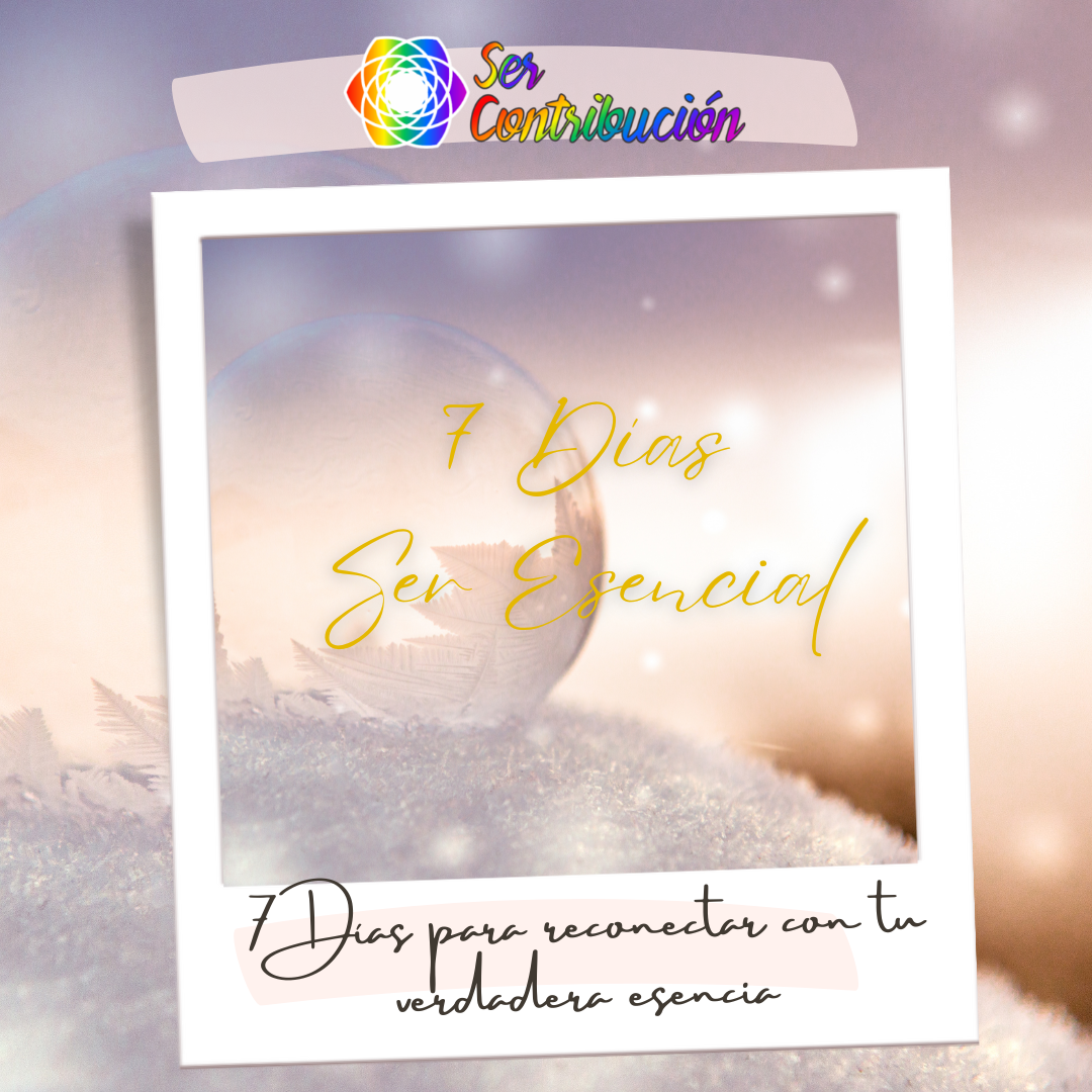 7 Días para Reconectar con tu Esencia